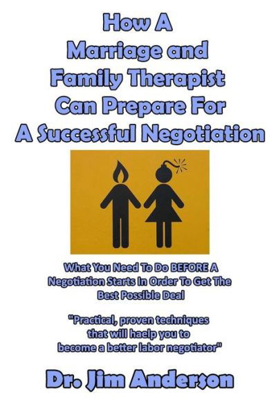 Cover for Jim Anderson · How a Marriage and Family Therapist Can Prepare for a Successful Negotiation (Paperback Book) (2017)