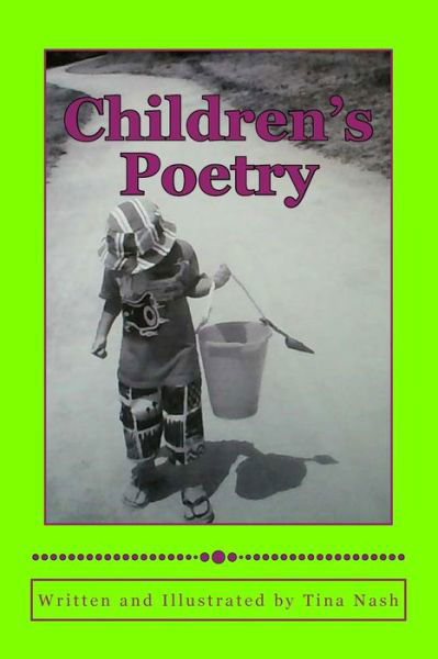 Tina M Nash · Children's Poetry (Paperback Book) (2017)