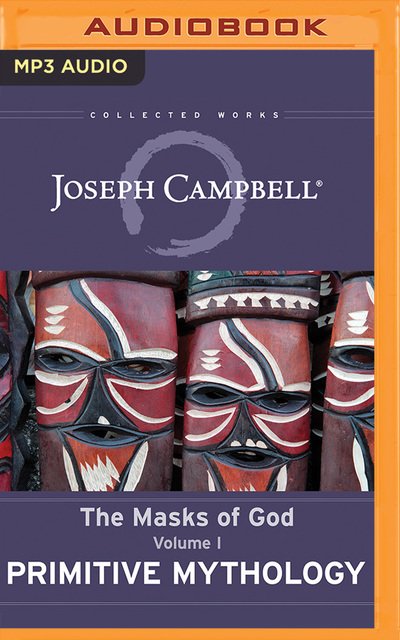 Primitive Mythology - Joseph Campbell - Audio Book - Brilliance Audio - 9781543662672 - 9. oktober 2018