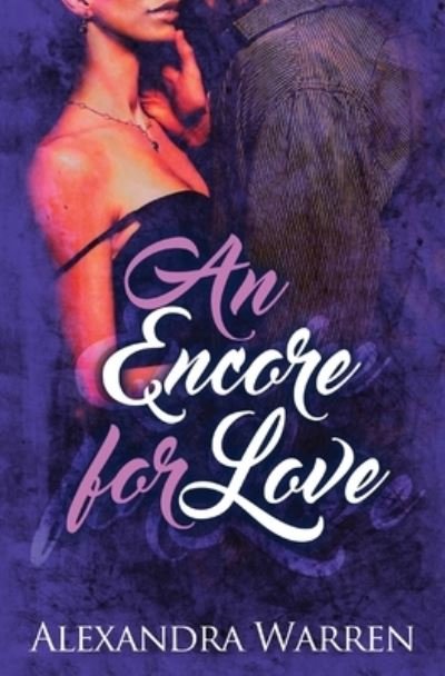 Cover for Alexandra Warren · An Encore for Love (Pocketbok) (2017)