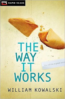 The Way It Works (Rapid Reads) - William Kowalski - Books - Raven Books - 9781554693672 - October 1, 2010