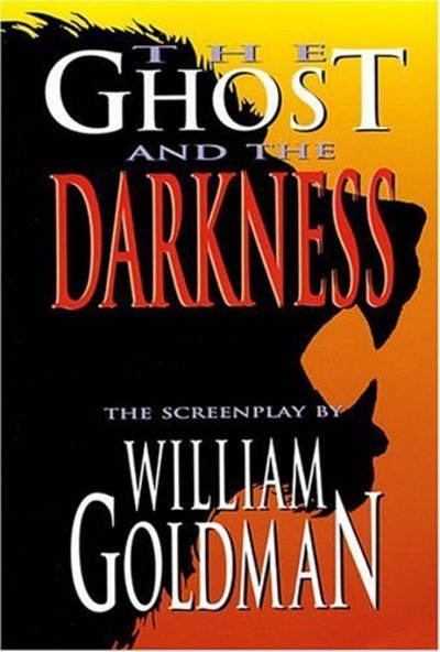 Cover for William Goldman · The Ghost and the Darkness (Pocketbok) [Film tie-in edition] (1997)