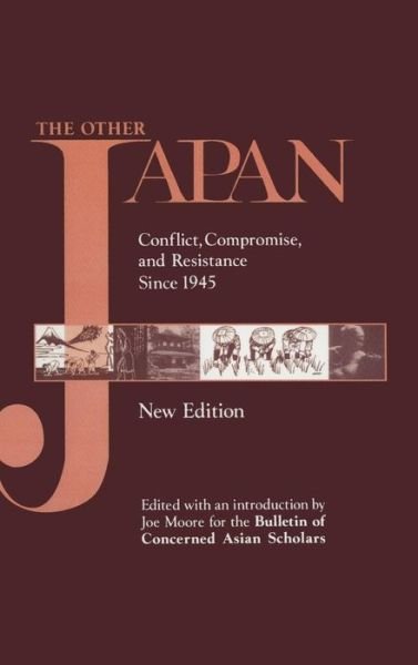 Cover for Joe Moore · The Other Japan: Democratic Promise Versus Capitalist Efficiency, 1945 to the Present (Hardcover Book) [Rev edition] (1996)