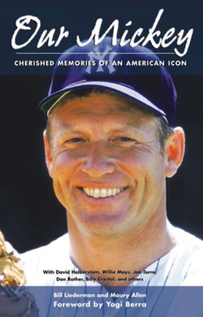 Cover for Our Mickey: Cherished Memories of an American Icon (Paperback Book) (2007)