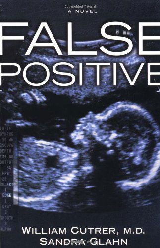 William Cutrer · False Positive: False Positive (Paperback Book) (2002)