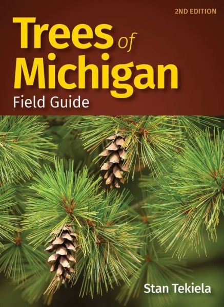 Trees of Michigan Field Guide - Tree Identification Guides - Stan Tekiela - Libros - Adventure Publications, Incorporated - 9781591939672 - 2 de julio de 2020