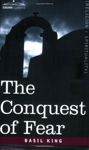 Cover for Basil King · The Conquest of Fear (Paperback Book) (2006)