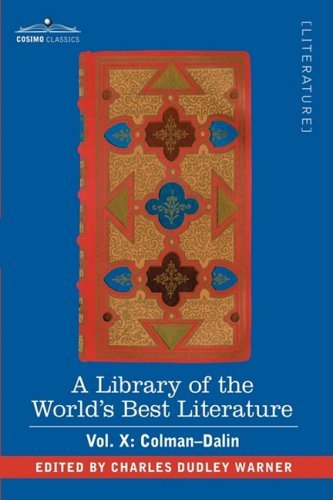 Cover for Charles Dudley Warner · A Library of the World's Best Literature - Ancient and Modern - Vol. X (Forty-five Volumes); Colman-dalin (Hardcover Book) (2008)