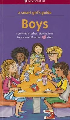 Cover for Nancy Holyoke · A Smart Girl's Guide: Boys: Surviving Crushes, Staying True to Yourself, and Other (Love) Stuff (Revised) (Paperback Bog) (2015)