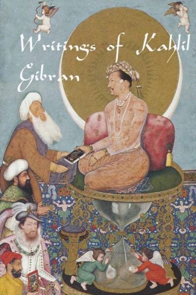 Cover for Kahlil Gibran · Writings of Kahlil Gibran: the Prophet, the Madman, the Wanderer, and Others (Paperback Bog) (2014)