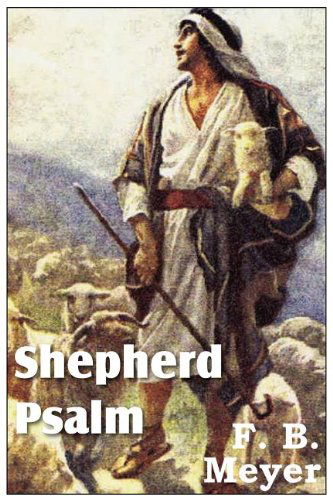 Cover for F. B. Meyer · Shepherd Psalm (Taschenbuch) (2011)