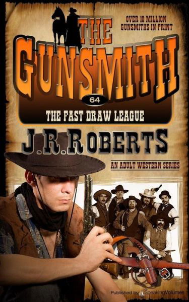 Cover for J.r. Roberts · The Fast Draw League (The Gunsmith) (Volume 64) (Taschenbuch) (2014)