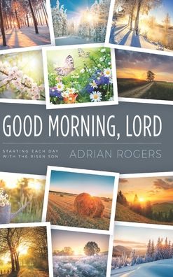 Cover for Adrian Rogers · Good Morning, Lord (Hardcover Book) (2021)