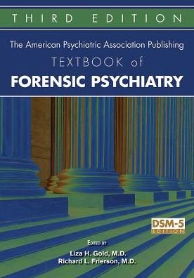 Cover for Liza H Gold · The American Psychiatric Association Publishing Textbook of Forensic Psychiatry (Gebundenes Buch) [Third edition] (2017)
