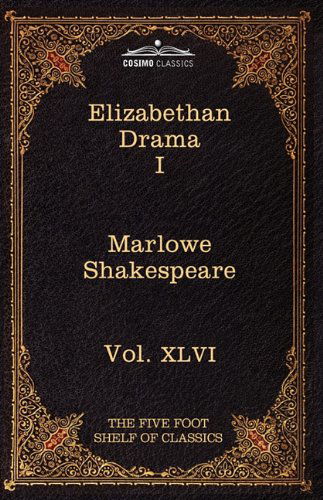 Cover for William Shakespeare · Elizabethan Drama I: the Five Foot Shelf of Classics, Vol. Xlvi (In 51 Volumes) (Paperback Book) (2010)