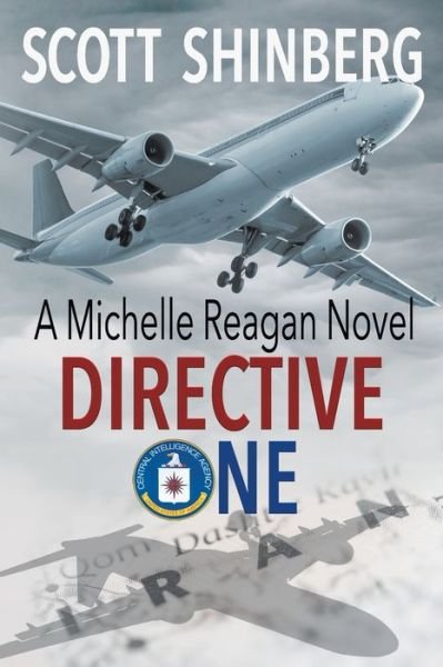 Cover for Scott Shinberg · Directive One : A Riveting Spy Thriller (Paperback Book) (2019)