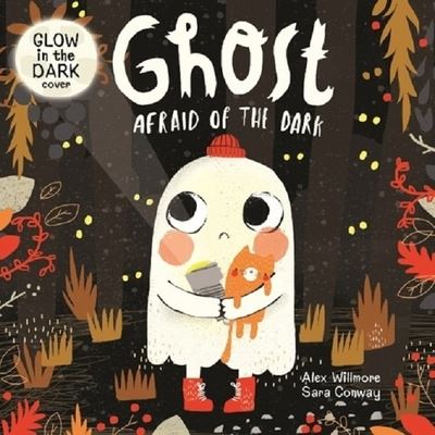 Cover for Sara Conway · Ghost Afraid of the Dark-Follow Boo the Ghost as he Celebrates his First Halloween with all his Monster Friends and Discovers how to be Brave-Now in Board Book Format (Board book) (2020)