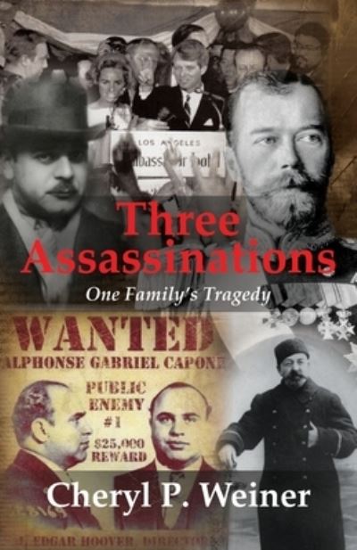 Three Assassinations - Cheryl Weiner - Books - Advanced Publishing LLC - 9781631321672 - August 20, 2022