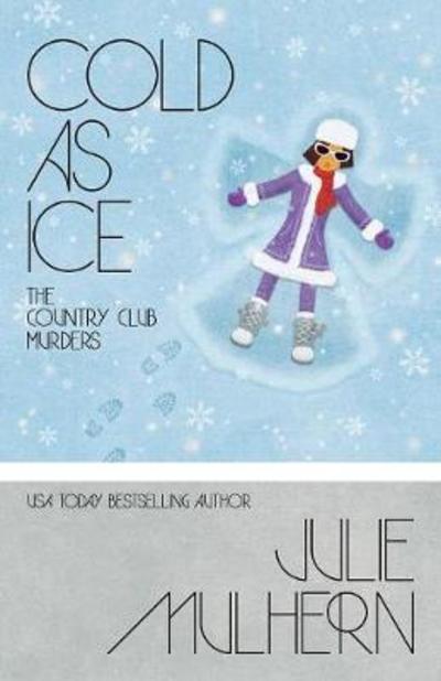 Cover for Julie Mulhern · Cold As Ice (Paperback Book) (2017)