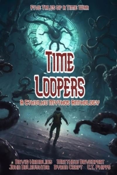 Cover for Byron Craft · Time Loopers (Book) (2023)