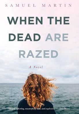 Cover for Samuel Martin · When the Dead are Razed (Hardcover Book) (2021)