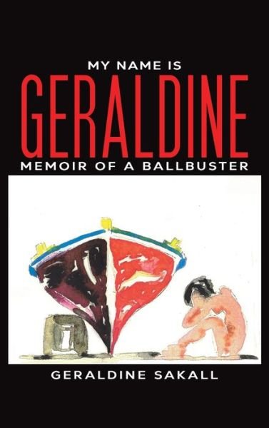 Cover for Geraldine Sakall · My Name is Geraldine (Hardcover Book) (2021)