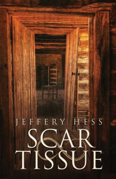 Cover for Jeffery Hess · Scar Tissue (Book) (2022)