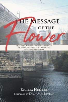 Cover for Eugenia Huebner · The Message of the Flower (Paperback Book) (2021)