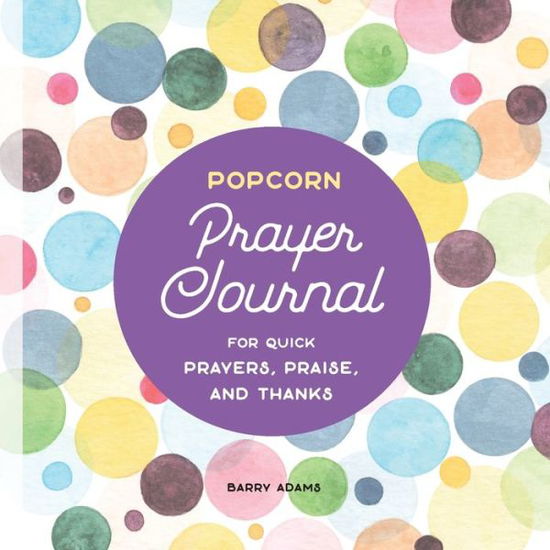 Cover for Barry Adams · Popcorn Prayer Journal (Paperback Book) (2020)