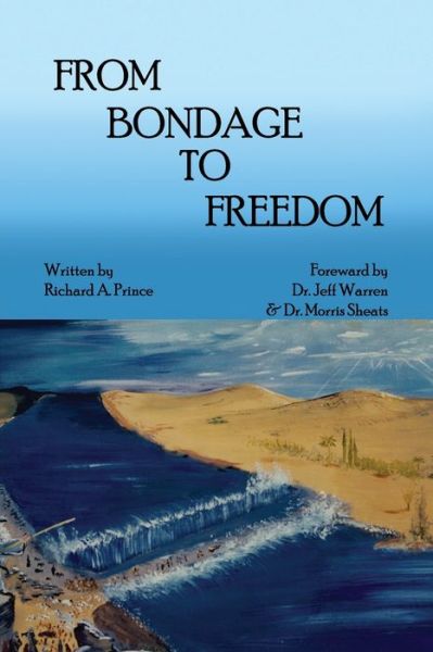 Cover for Richard A Prince · From Bondage to Freedom (Paperback Book) (2020)
