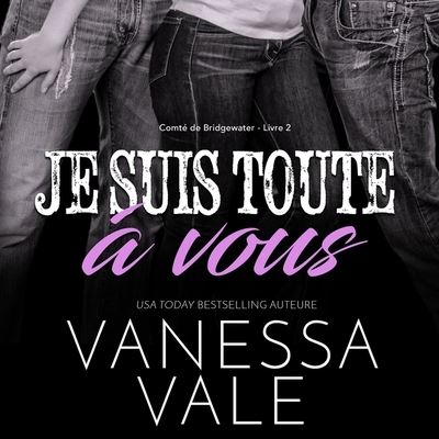 Cover for Vanessa Vale · Je Suis Toute A Vous (CD) (2021)