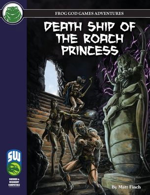 Death Ship of the Roach Princess SW - Matt Finch - Livres - Frog God Games - 9781665601672 - 30 juin 2021