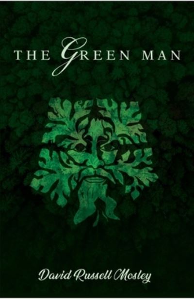 Cover for David Russell Mosley · The Green Man (Pocketbok) (2021)