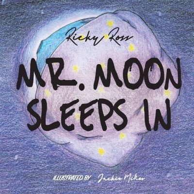 Cover for Ricky Ross · Mr. Moon Sleeps In (Innbunden bok) (2021)
