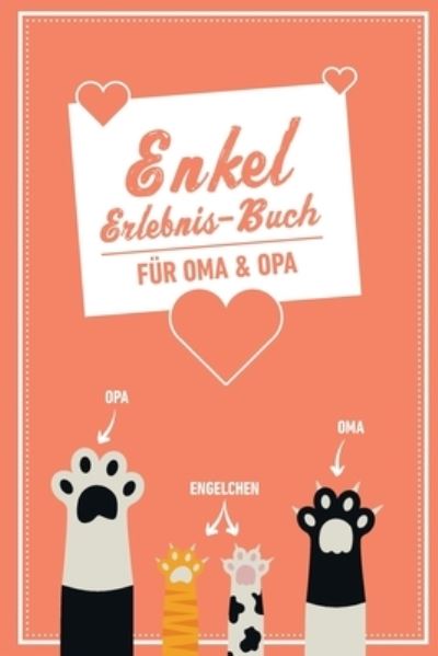 Cover for Groeltern Tagebuch · Enkel Erlebnis Buch Fur Oma &amp; Opa (Paperback Book) (2019)