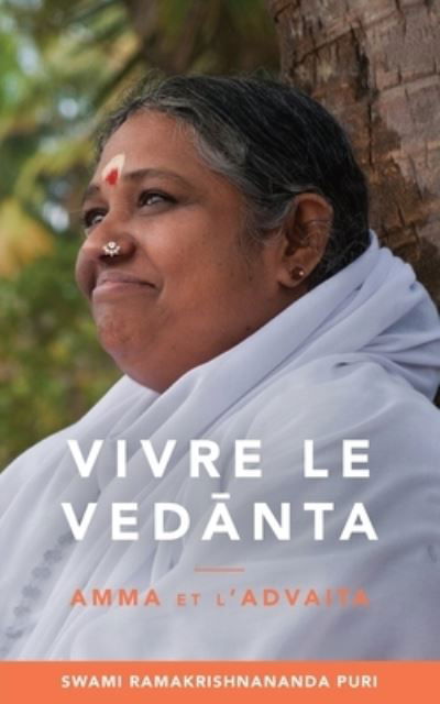 Vivre le Ved&#257; nta - Swami Ramakrishnananda Puri - Kirjat - M. A. Center - 9781680378672 - maanantai 23. toukokuuta 2022