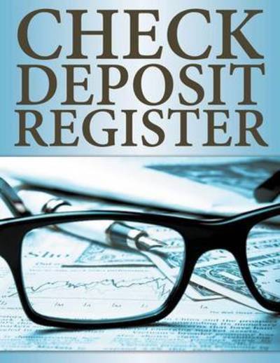Cover for Speedy Publishing Llc · Check Deposit Register (Paperback Book) (2015)
