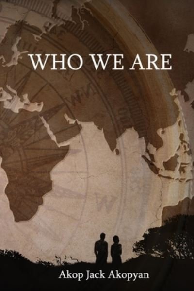 Cover for Akop Jack Akopyan · Who We Are (Pocketbok) (2019)