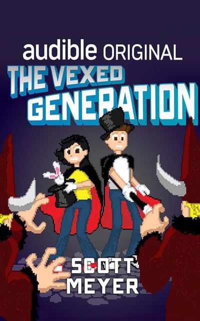 The Vexed Generation - Scott Meyer - Música - Audible Studios on Brilliance - 9781713520672 - 5 de janeiro de 2021