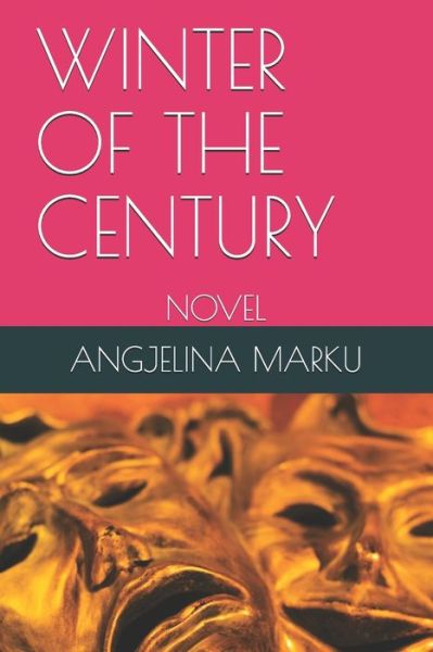 Cover for Angjelina Marku · Winter of the Century (Paperback Book) (2020)