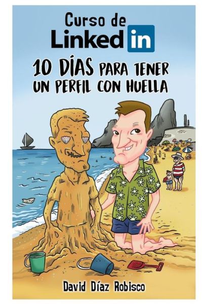 Cover for David Diaz Robisco · Curso de LinkedIn (Paperback Bog) (2018)