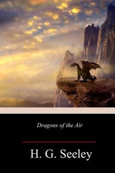Cover for H G Seeley · Dragons of the Air (Pocketbok) (2018)