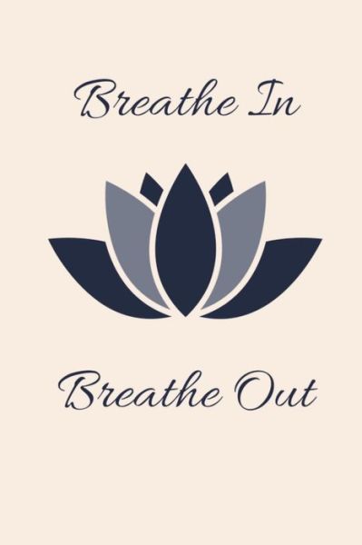 Cover for Limon Journals · Breathe in Breath out (Paperback Bog) (2018)