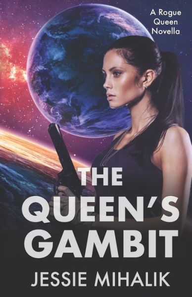 Cover for Jessie Mihalik · The Queen's Gambit (Pocketbok) (2018)