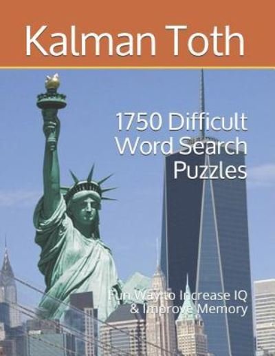 Cover for Kalman a Toth M a M · 1750 Difficult Word Search Puzzles (Paperback Book) (2018)