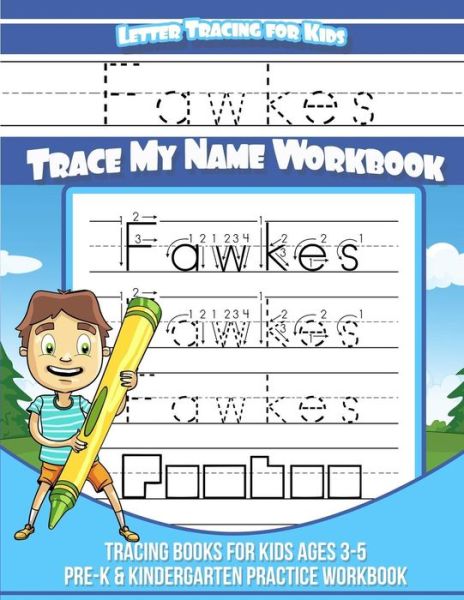 Cover for Yolie Davis · Fawkes Letter Tracing for Kids Trace My Name Workbook (Paperback Book) (2018)