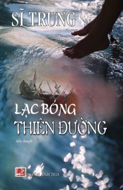 Cover for Si Trung · Lac Bong Thien Duong (Pocketbok) (2018)