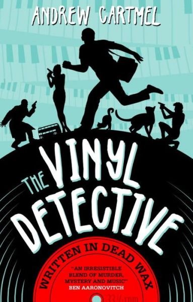 Cover for Andrew Cartmel · Written in Dead Wax: The First Vinyl Detective Mystery - The Vinyl Detective (Paperback Book) (2016)