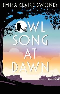 Cover for Emma Claire Sweeney · Owl Song at Dawn (Paperback Book) (2016)