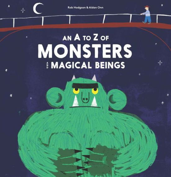 An A to Z of monsters and magical beings - Aidan Onn - Książki - Laurence King Publishing - 9781786270672 - 22 sierpnia 2017